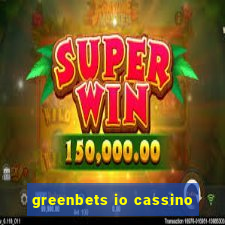 greenbets io cassino